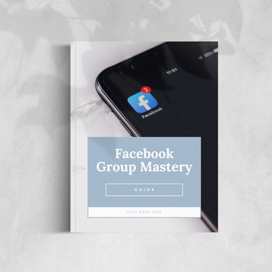 Facebook Group Mastery Guide